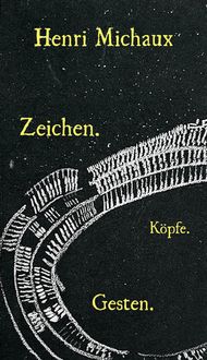 Bild vom Artikel Zeichen. Köpfe. Gesten. vom Autor Henri Michaux