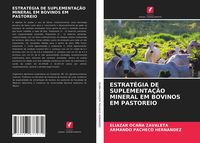 Produktbild: Estrat&eacute;gia De Suplementa&ccedil;&atilde;o Mineral Em Bovinos Em Pastoreio
