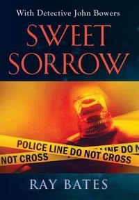 Produktbild: SWEET SORROW - with Detective John Bowers