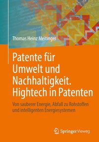 Produktbild: Patente f&uuml;r Umwelt&nbsp;und Nachhaltigkeit. Hightech in Patenten