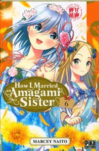Produktbild: How I married an Amagami sister. Tome 6