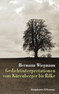 Bild vom Artikel Gedichtinterpretationen vom Kürenberger bis Rilke vom Autor Hermann Wiegmann