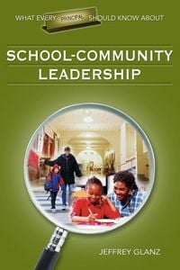 Produktbild: What Every Principal Should Know About School-Community Leadership