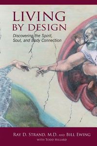 Produktbild: Living By Design: Discovering the Spirit, Soul, and Body Connection
