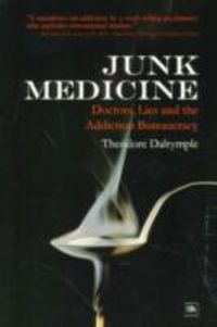 Produktbild: Dalrymple, T: Junk Medicine