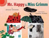Bild vom Artikel Mr Happy & Miss Grimm vom Autor Antonie Schneider