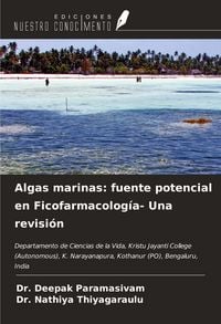 Produktbild: Algas marinas: fuente potencial en Ficofarmacolog&iacute;a- Una revisi&oacute;n