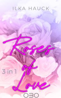 Produktbild: Roses of Love: Band 1 bis 4 der romantischen Young Adult Serie im Bundle!