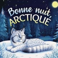 Produktbild: Bonne nuit, Arctique