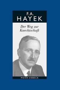 Produktbild: Gesammelte Schriften in deutscher Sprache: Abt. B Band 1: Der Weg zur Knechtschaft
