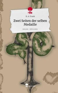 Produktbild: Zwei Seiten der selben Medaille. Life is a Story - story.one