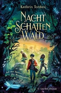 Produktbild: Nachtschattenwald. Auf den Spuren des Mondwandlers