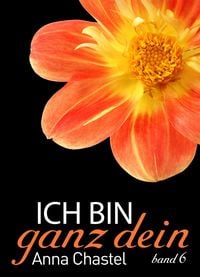 Produktbild: Ich bin ganz dein, Band 6