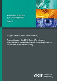 Produktbild: Proceedings of the 2010 Joint Workshop of Fraunhofer IOSB and Institute for Anthropomatics, Vision and Fusion Laboratory : [held in La Bresse, France; from July 19 to July 23]