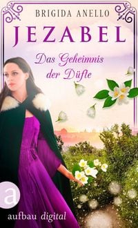 Produktbild: Jezabel - Das Geheimnis der D&uuml;fte