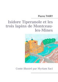 Produktbild: Isidore Tiperanole et les trois lapins de Montceau-les-Mines