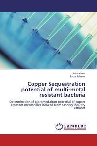 Produktbild: Copper Sequestration potential of multi-metal resistant bacteria