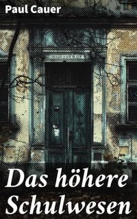 Produktbild: Das h&ouml;here Schulwesen