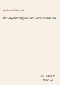 Produktbild: Der Alpenk&ouml;nig und der Menschenfeind