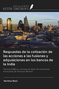 Produktbild: Respuestas de la cotizaci&oacute;n de las acciones a las fusiones y adquisiciones en los bancos de la India