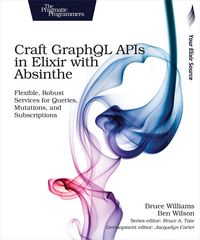 Produktbild: Craft GraphQL APIs in Elixir with Absinthe