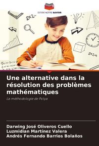 Produktbild: Une alternative dans la r&eacute;solution des probl&egrave;mes math&eacute;matiques