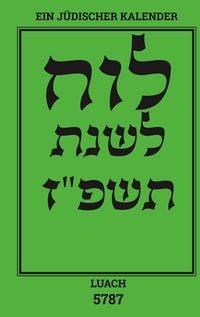 Produktbild: Luach - Ein j&uuml;discher Kalender f&uuml;r das Jahr 5787