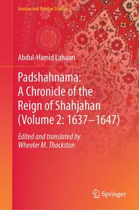 Produktbild: Padshahnama: A Chronicle of the Reign of Shahjahan (Volume 2: 1637-1647)