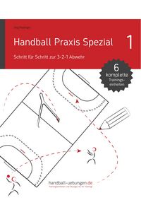 Produktbild: Handball Praxis Spezial - Schritt f&uuml;r Schritt zur 3-2-1 Abwehr