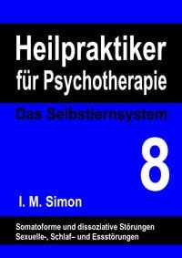 Produktbild: Heilpraktiker f&uuml;r Psychotherapie. Das Selbstlernsystem Band 8