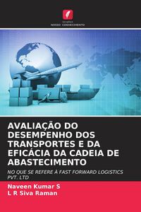 Produktbild: Avalia&ccedil;&atilde;o Do Desempenho Dos Transportes E Da Efic&aacute;cia Da Cadeia De Abastecimento