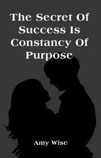Produktbild: The Secret Of Success Is Constancy Of Purpose