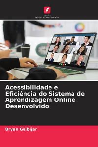 Produktbild: Acessibilidade e Efici&ecirc;ncia do Sistema de Aprendizagem Online Desenvolvido