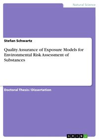 Bild vom Artikel Quality Assurance of Exposure Models for Environmental Risk Assessment of Substances vom Autor Stefan Schwartz