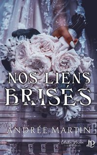 Produktbild: Nos liens bris&eacute;s
