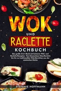 Produktbild: Wok und Raclette Kochbuch