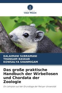 Produktbild: Das gro&szlig;e praktische Handbuch der Wirbellosen und Chordata der Zoologie