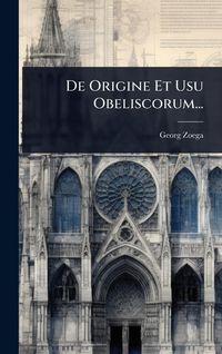 Produktbild: De Origine Et Usu Obeliscorum...