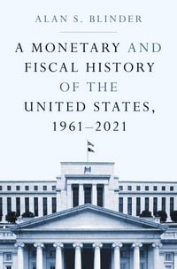 Produktbild: A Monetary and Fiscal History of the United States, 1961-2021