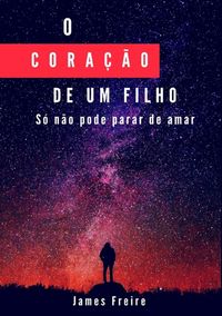 Produktbild: O Cora&ccedil;&atilde;o De Um Filho