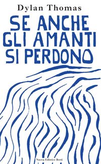 Produktbild: Se anche gli amanti si perdono. Lettere d'amore