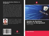 Produktbild: Gest&atilde;o de Res&iacute;duos M&eacute;dicos no Bangladesh