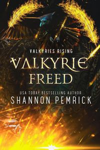 Produktbild: Valkyrie Freed (Valkyries Rising, #9)