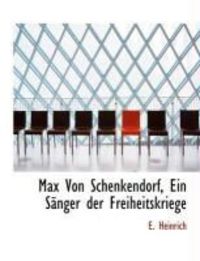 Produktbild: Max Von Schenkendorf, Ein S Nger Der Freiheitskriege