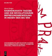 Produktbild: Rabindranath Tagore und die revolution&auml;re Befreiungsbewegung in Indien 1905 bis 1918