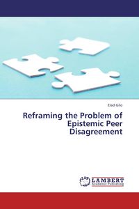 Produktbild: Reframing the Problem of Epistemic Peer Disagreement