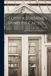 Produktbild: Luther Burbank's Spineless Cactus ..