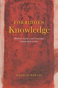 Produktbild: Marcus, H: Forbidden Knowledge - Medicine, Science, and Cens