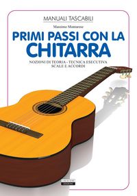 Produktbild: Primi passi con la chitarra. Nozioni di teoria, tecnica esecutiva, scale e accordi