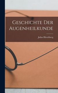 Produktbild: Geschichte der Augenheilkunde